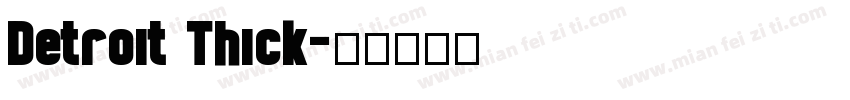 Detroit Thick字体转换